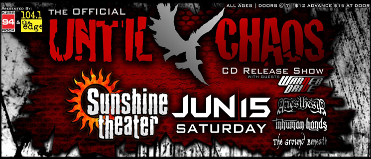 Until Chaos * Warner Drive * Anesthesia * The Ground Beneath * Inhuman Hands