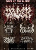 Vader- Vital Remains- Sacrifical Slaughter- Excration- Extremely Rotten-