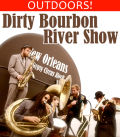 Dirty Bourbon River Show