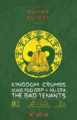 Kingdom Crumbs, Kung Foo Grip, Nu Era, The Bad Tenants