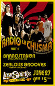 Radio La Chusma * Baracutanga * Zealous Grooves