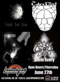 Rawrr! * The Cobra Effect * Fade The Sun *  Stem Ivory