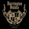Harrington Saints, Crashed Out, City Of Vain, Troublemaker, Let It Burn