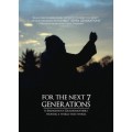 For The Next 7 Generations (2009)