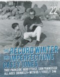The Record Winter, The Imperfections, Casey Jones
