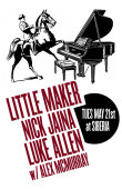 Little Maker | Nick Jaina | Luke Allen With Alex Mcmurray