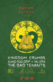 Kingdom Crumbs, Kung Foo Grip, Nu Era, The Bad Tenants