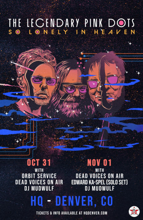 The Legendary Pink Dots W/ Orbit Service, Dead Voices On @ HQ