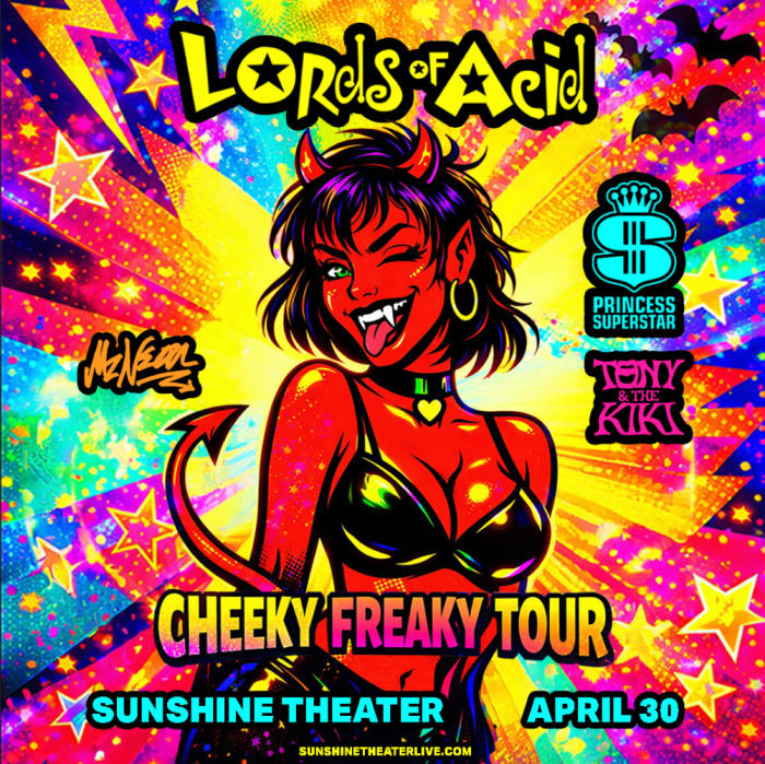 Lords of Acid * Princess Superstar * Tony And The @ Sunshine