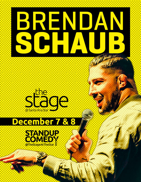 Brendan Schaub 9 30pm Show The Stage At Santa Ana Star