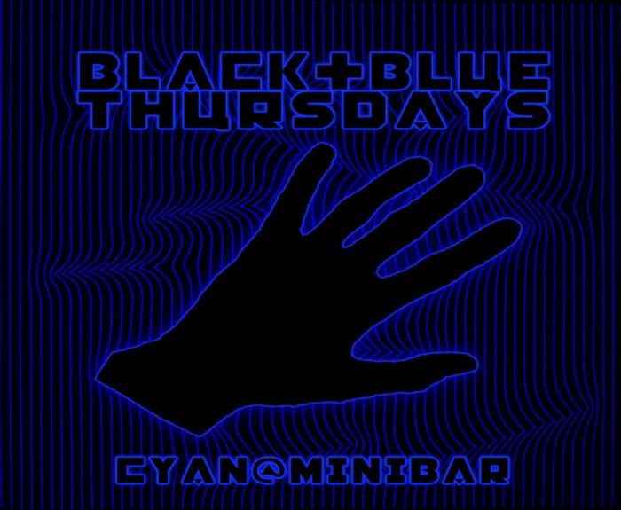 Black & Blue Thursdays w/ Cyan