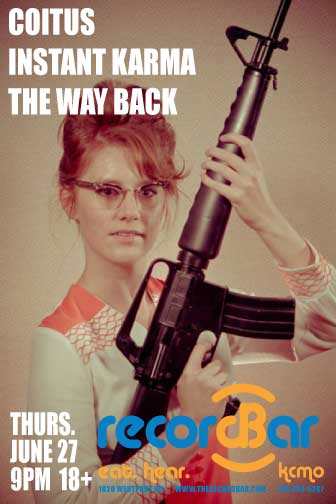 Coitus * Instant Karma * The Way Back