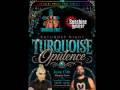 Turquoise Party presents Opulence with Nina Flowers & Jace M 