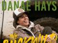Danae Hays: The Buckwild Tour