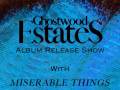 Ghostwood Estates * Miserable Things * Self Neglect * The Art Dept. 