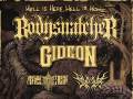 Bodysnatcher - Hell Is Here, Hell Is Home Tour