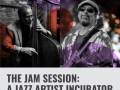 (Apr 6-May 25) THE JAM SESSION: A JAZZ ARTIST INCUBATOR