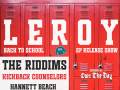 LEROY * The Riddims * The Kickback Counselors * Hannett Beach 