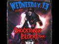 Wednesday 13 * Dead On A Sunday * Above Snakes 