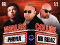 Worlds Collide Albuquerque w/ NB Ridaz & Phora