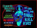 My Life With The Thrill Kill Kult