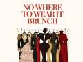No-Where-To-Wear-It Brunch w/ a Screening of Bridesmaids