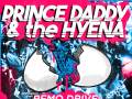 Prince Daddy And The Hyena