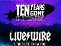 Ten Years Gone with Live Wire