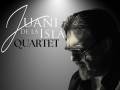 Juani De La Isla Quartet