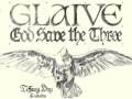 Glaive - God Save The Three