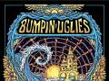 BUMPIN UGLIES