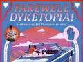 Farewell, Dyketopia! A Star Studded Send Off  