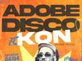 Adobe Disco featuring KON