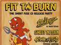 Fit To Burn * La Chapuza * Sweet Nothin * Sick in the Head * 20 Year Gap * DJ Gamma Ray
