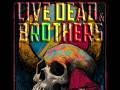  Live Dead & Brothers: An All-Star Celebration of Grateful Dead & Allman Brothers