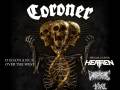 Coroner * Heathen * Dysphotic * Thrall 