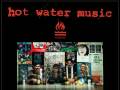 Hot Water Music * Russian Girlfriends 