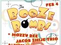 The Booze Bombs ARE BACK! W/ Mozzy Dee, Jacob Shije Trio, and DJ Three Deuce Luce