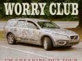 Worry Club - I