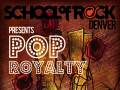 School of Rock Denver Presents: Pop Royalty!