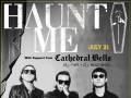 Haunt Me * Cathedral Bells * DJ Ren + Moonside