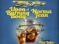  Upon A Burning Body * Norma Jean * Fox Lake * Music Is The Enemy