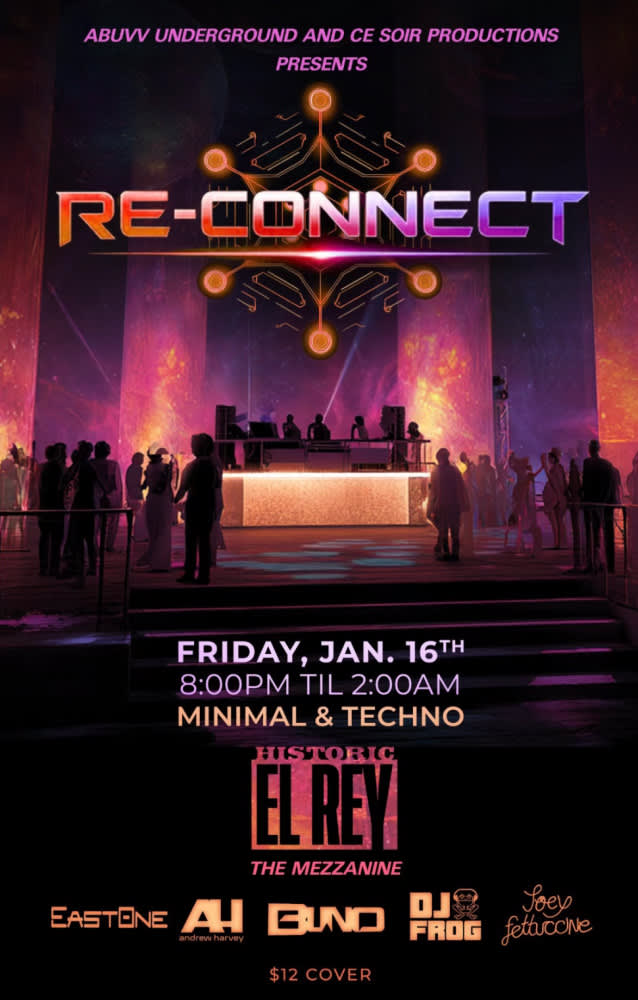 RE-CONNECT    DJ EAST * DJ FROG * DJ BUNO * ANDREW HARVEY * JOEY F