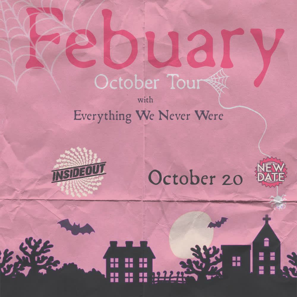 Febuary * Everything We Never Were - NEW DATE