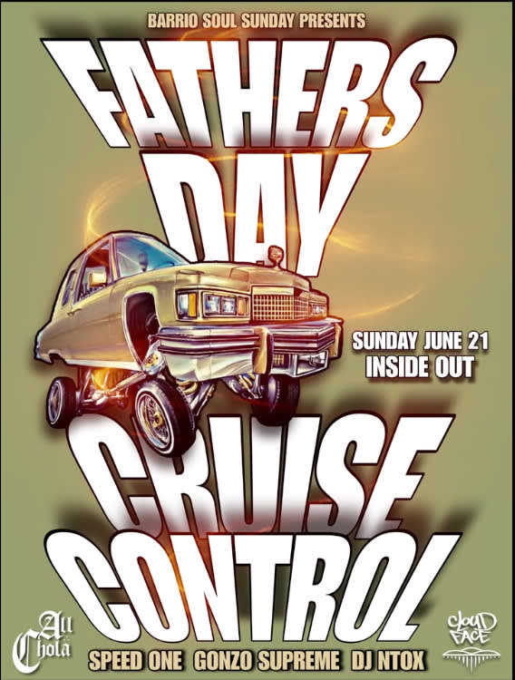 Father's Day Cruise Control w/ Speed One * Gonzo Supreme * DJ NTOX
