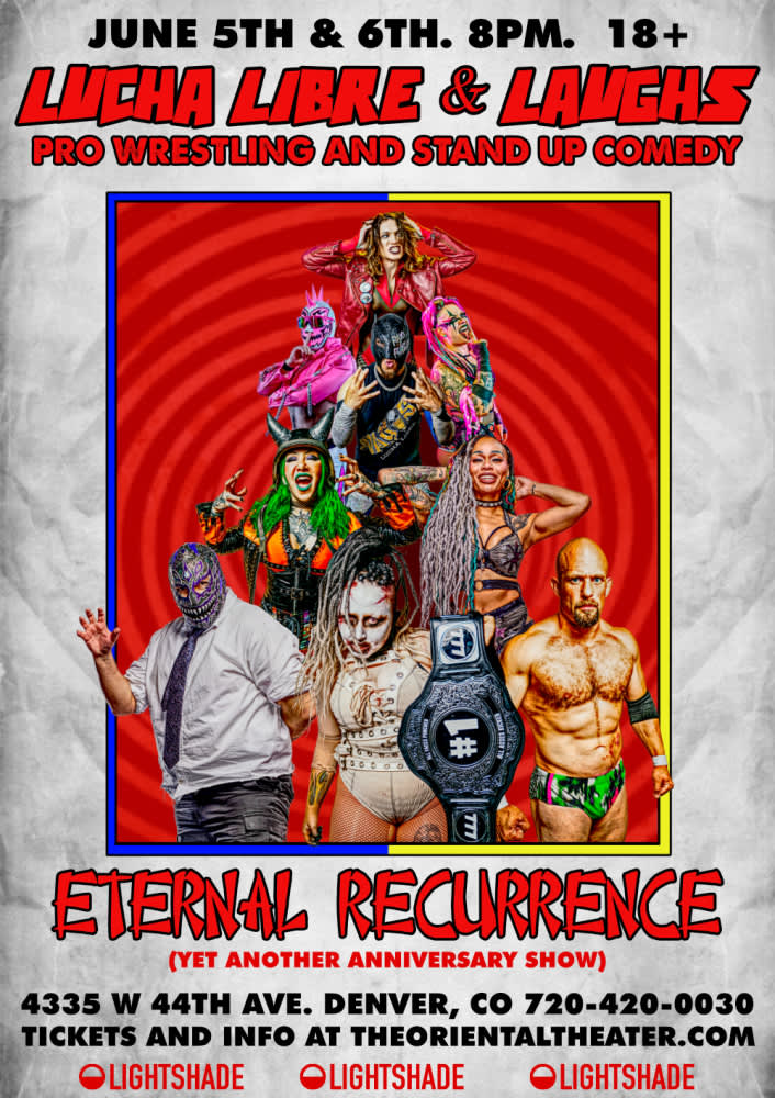 The Oriental Theater - Lucha Libre & Laughs: Eternal Recurrence