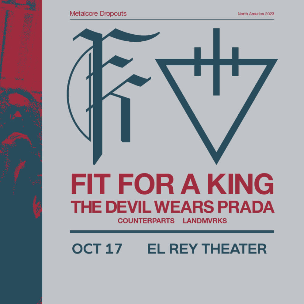 Fit For A King &amp; The Devil Wears Prada: METALCORE DROPOUTS