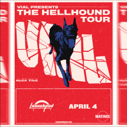 Vial - The Hellhound Tour - Matinee Show! 