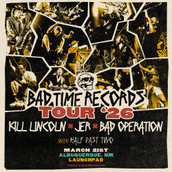 KILL LINCOLN x JER x BAD OPERATION x HALF PAST TWO