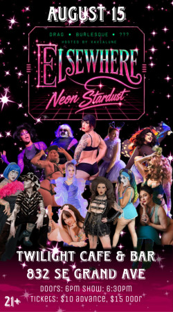Elsewhere: Neon Stardust  Drag • Burlesque • ???